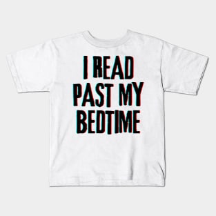 I Read Past My Bedtime Kids T-Shirt